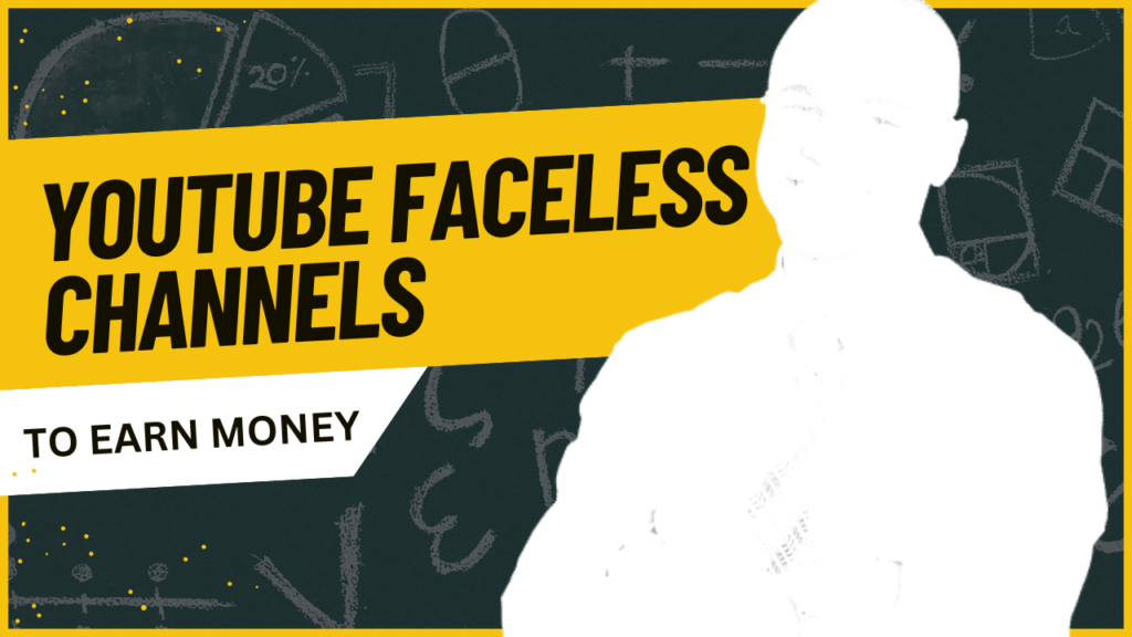 Faceless YouTube Channels A Guide to Building Success Without Showing Your Face
